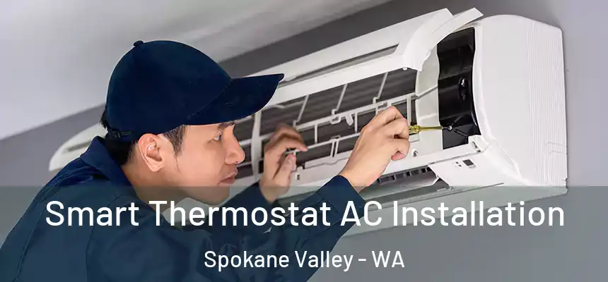 Smart Thermostat AC Installation Spokane Valley - WA
